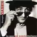 Giorgio Gaber Io non mi sento italiano
