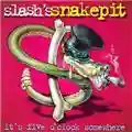 Slash's Snakepit It's Five o' Clock Somewhere (1995)