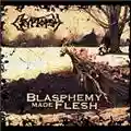 Cryptopsy Blasphemy Made Flesh