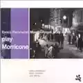 Pieranunzi / Johnson / Baron Play Morricone 1