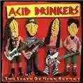 Acid Drinkers The State Of Mind report