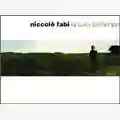 Niccolò Fabi La cura del tempo