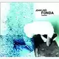 John Lord Fonda Debaser