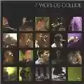 Neil Finn 7 worlds collide