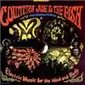 Country Joe & The Fish Electric Music For Mind And Body