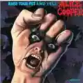Alice Cooper Raise Your Fist And Yell