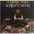Jethro Tull Songs From The Wood