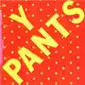 Y Pants Y Pants