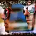 George Harrison 33 & 1\3