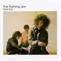 The Flaming Lips Hear It Is