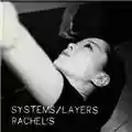 Rachel's Systems/Layers