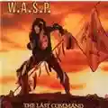 W.A.S.P. The Last Command