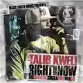 Talib Kweli Right about Now [The Official Sucka Free Mix CD]