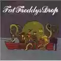 Fat Freddys Drop Based On A True Story