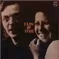 Antonio Carlos Jobim & Elis Regina Elis & Tom