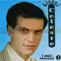 Gianni Celeste I Miei Successi Volume 1