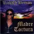 Richard Benson Madre Tortura