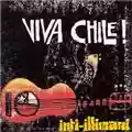 Inti Illimani Viva Chile!