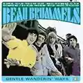 Beau Brummels Gentle Wanderin' Ways