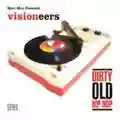 Marc Mac presents Visioneers Dirty Old Hip Hop