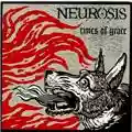 Neurosis Times Of  Grace