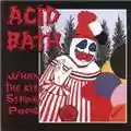 Acid Bath When The Kite String Pops
