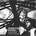 Francesco Renga Camere con vista