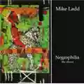 Mike Ladd Negrophilia: The Album