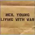 Neil Young Living With War