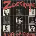 Zoetrope A Life Of Crime
