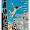 Alessio Lega e i MokaCyclope Sotto Il Pavè La Spiaggia
