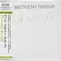 Pat Metheny Group First Circle