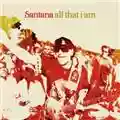 Carlos Santana All That I Am