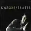 Pedro Aznar Aznar Canta Brasil