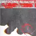 Einstürzende Neubauten Zeichnungen des Patienten O.T