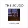 The Sound All Fall Down