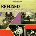 Refused The Shape Of Punk To Come