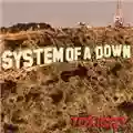 System Of A Down Toxicity