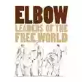 Elbow Leaders Of The Free World