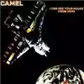 Camel I Can See Your House From Here