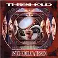 Threshold Psychedelicatessen