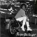 Whitney Houston I'm Your Baby Tonight