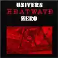 Univers Zero Heatwave