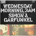 Simon & Garfunkel Wednesday Morning, 3 A.M.