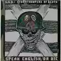 S.O.D. Speak English Or Die