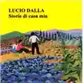 Lucio Dalla Storie Di Casa Mia