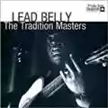Lead Belly The Tradition Masters