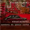 Avion Travel Danson Metropoli - Canzoni di Paolo Conte