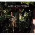 Within Temptation What Have You Done