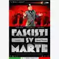 Corrado Guzzanti, Igor Skofic Fascisti su Marte - Una vittoria negata